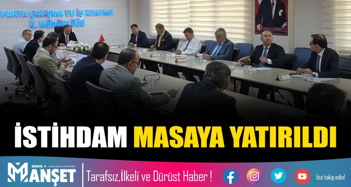 İSTİHDAM MASAYA YATIRILDI