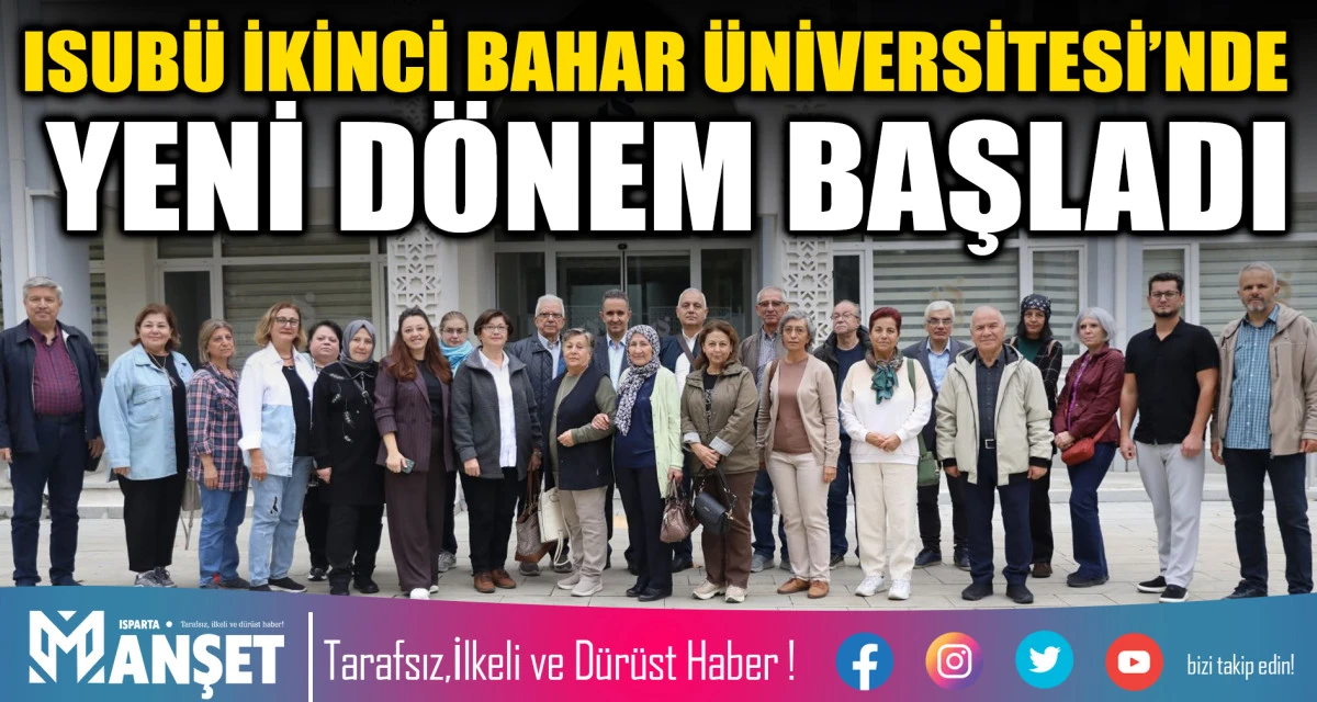 ISUB&Uuml; İKİNCİ BAHAR &Uuml;NİVERSİTESİ&rsquo;NDE YENİ D&Ouml;NEM BAŞLADI