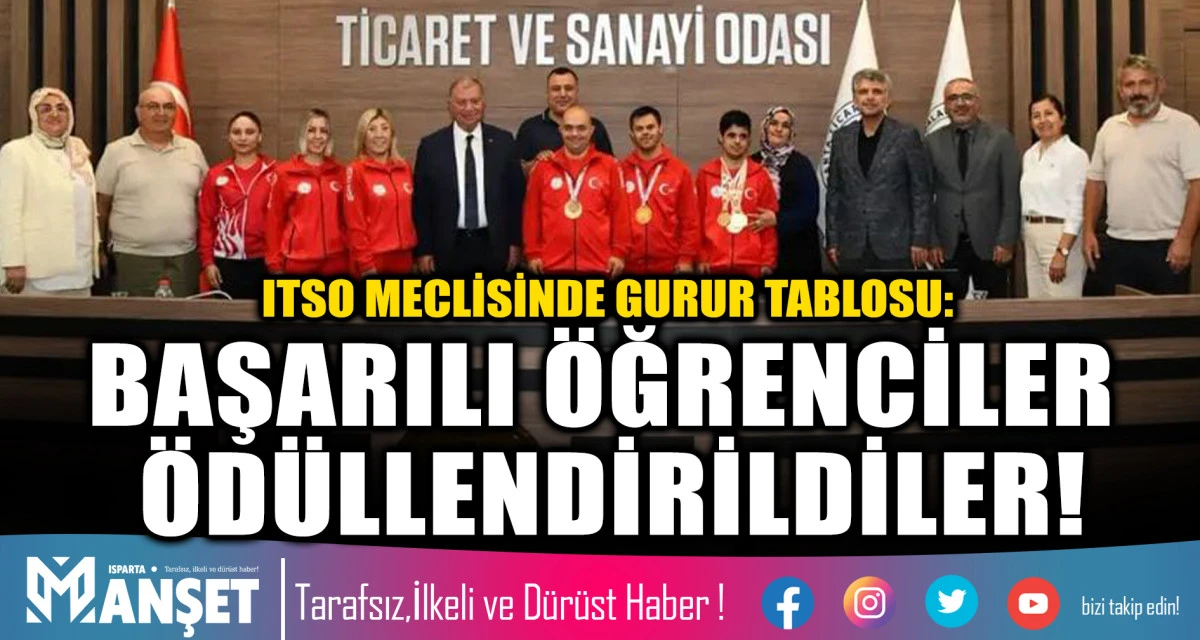 ITSO MECLİSİNDE GURUR TABLOSU: BAŞARILI &Ouml;ĞRENCİLER &Ouml;D&Uuml;LLENDİRİLDİLER!..