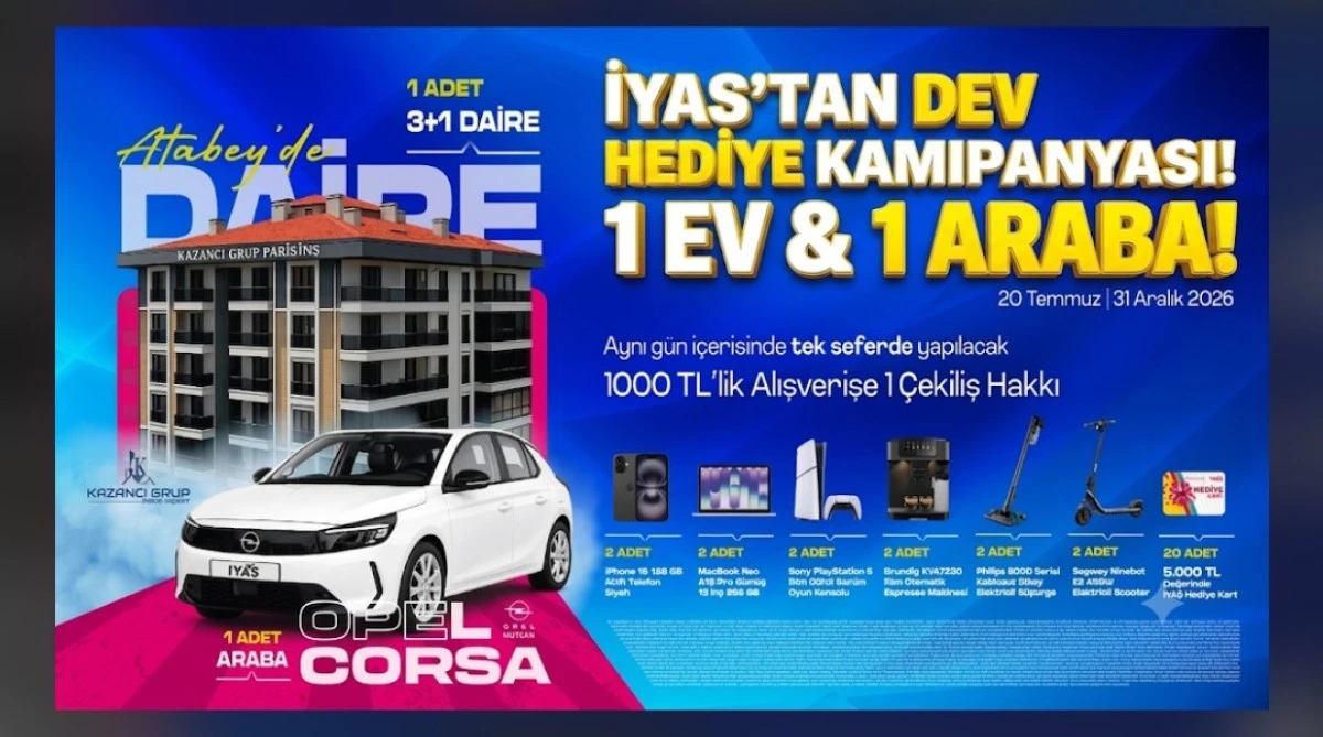 İYAS ARABA VE EV KAMPANYASİ BAŞLATTI
