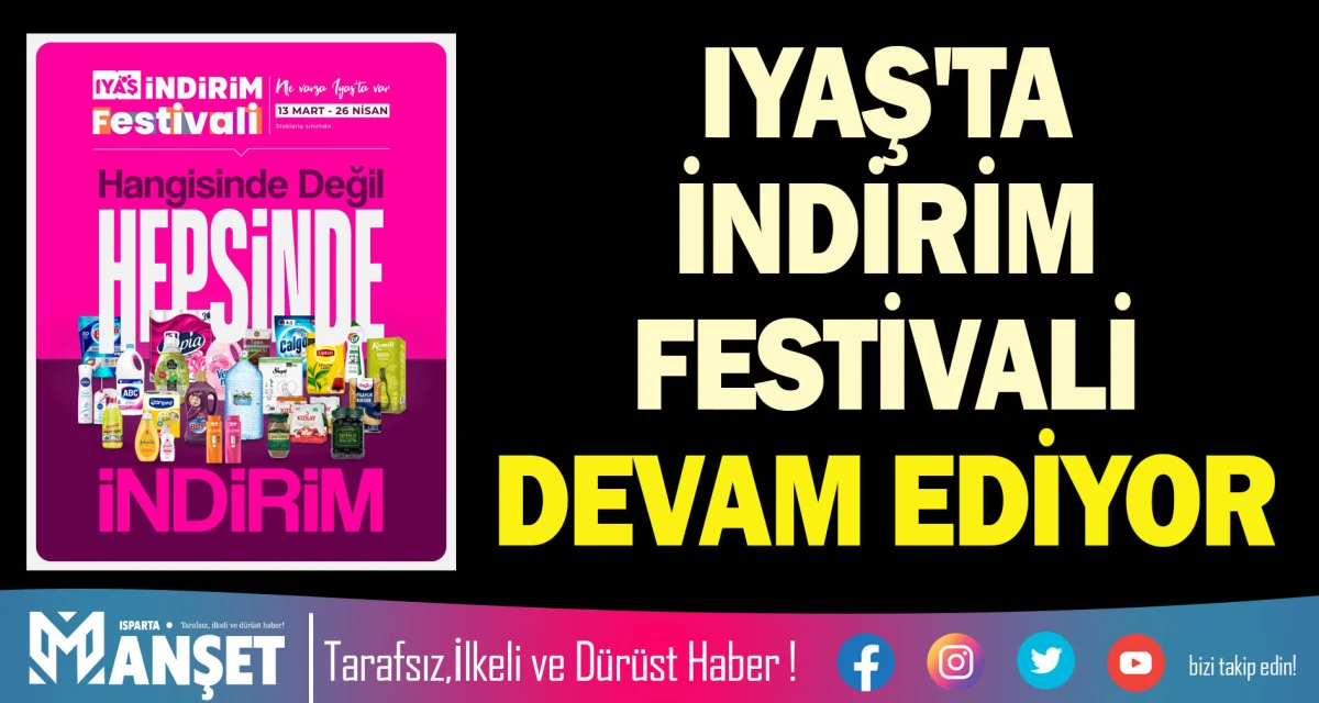 IYAŞ'TA İNDİRİM FESTİVALİ DEVAM EDİYOR