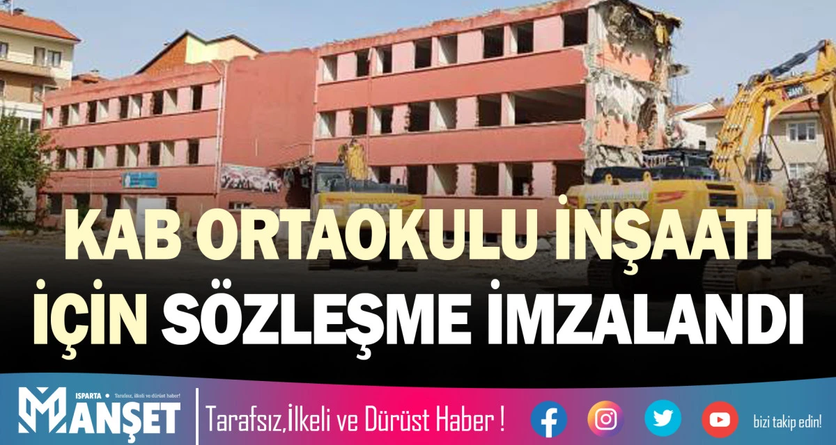 KAB ORTAOKULU İNŞAATI İ&Ccedil;İN S&Ouml;ZLEŞME İMZALANDI