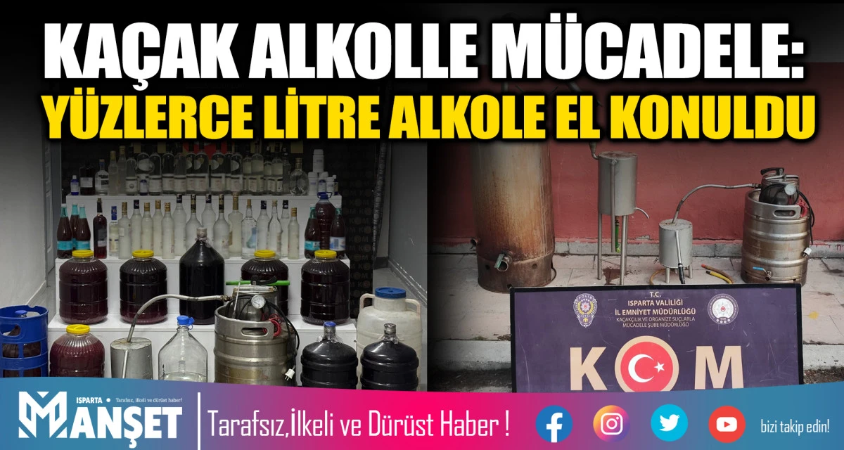 KA&Ccedil;AK ALKOLLE M&Uuml;CADELE: Y&Uuml;ZLERCE LİTRE ALKOLE EL KONULDU