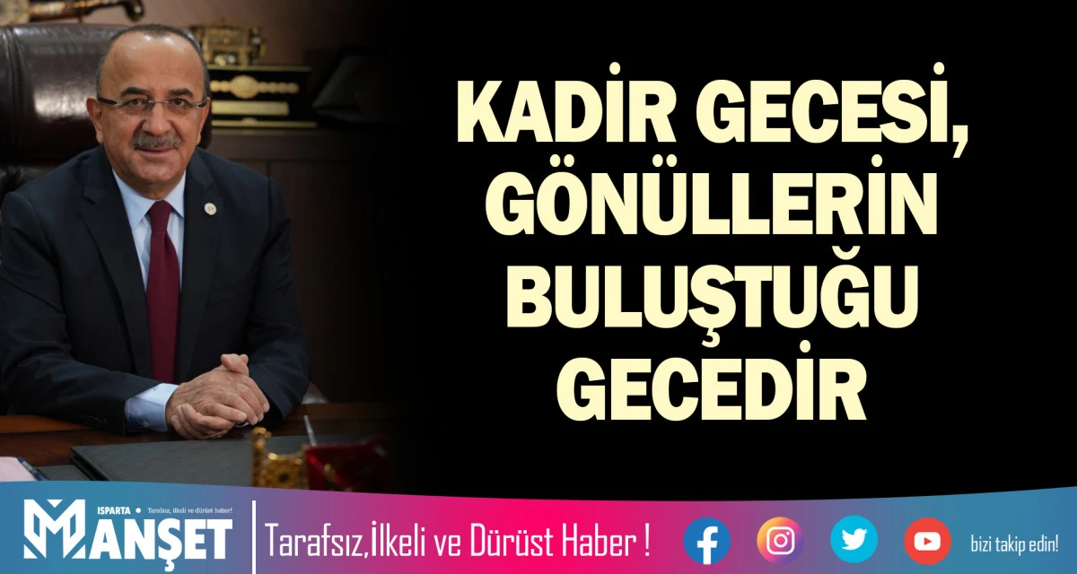 KADİR GECESİ, G&Ouml;N&Uuml;LLERİN BULUŞTUĞU GECEDİR