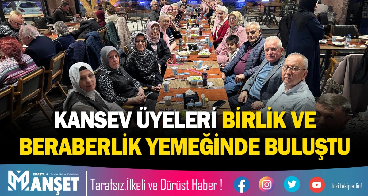 Kansev &Uuml;yeleri Birlik Ve Beraberlik Yemeğinde Buluştu