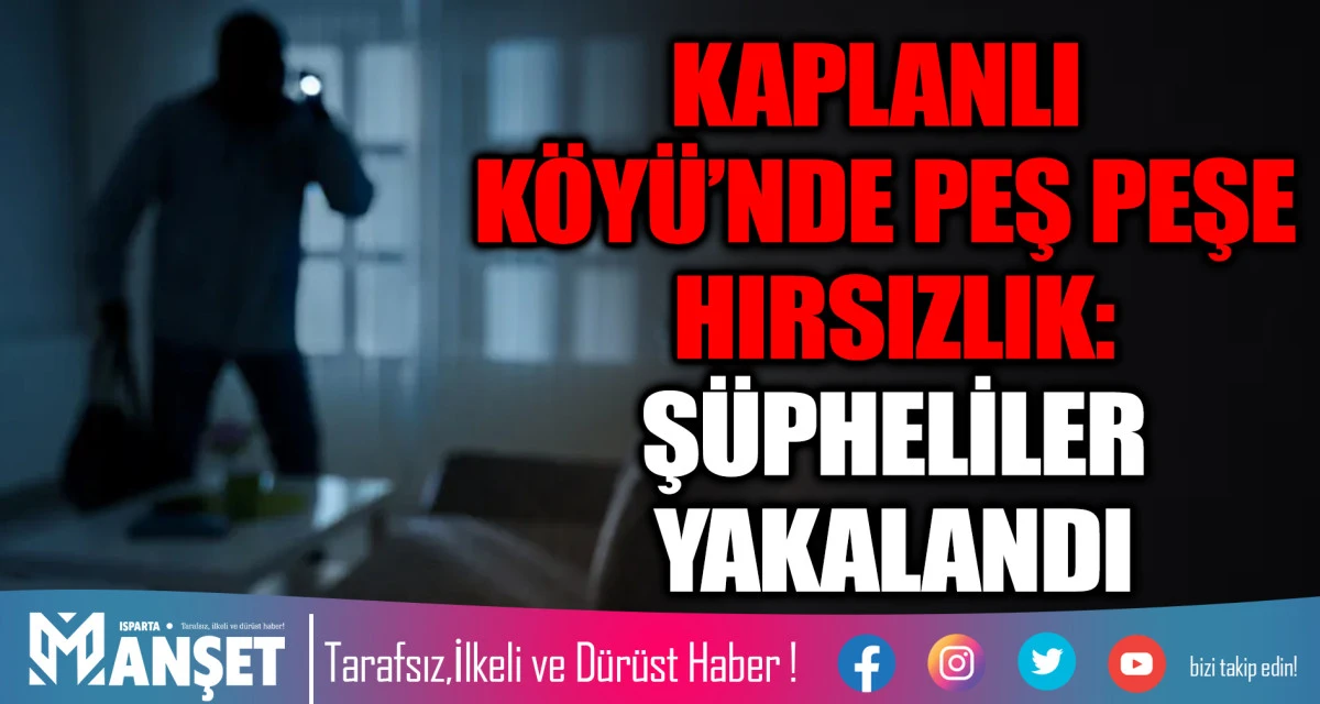 Kaplanlı K&ouml;y&uuml;&rsquo;nde Aynı G&uuml;n 7 Evde Hırsızlık