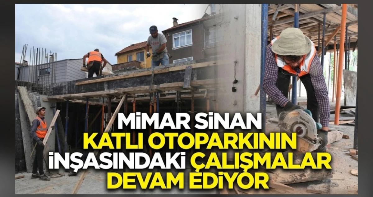KATLI OTOPARK İNŞAATINDA &Ccedil;ALIŞMALAR DEVAM EDİYOR