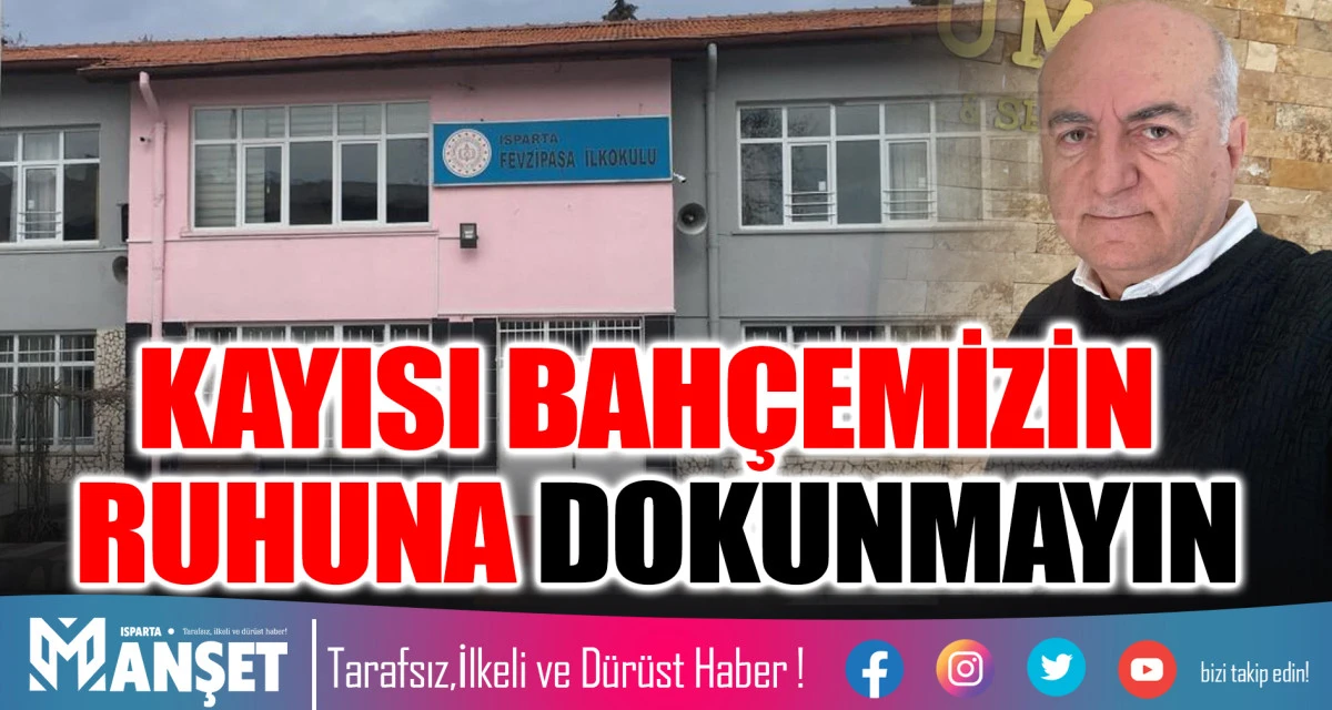 KAYISI BAH&Ccedil;EMİZİN RUHUNA DOKUNMAYIN