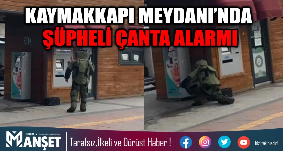 Kaymakkapı Meydanı&rsquo;nda G&uuml;venlik &Ouml;nlemleri: &Ccedil;anta Boş &Ccedil;ıktı