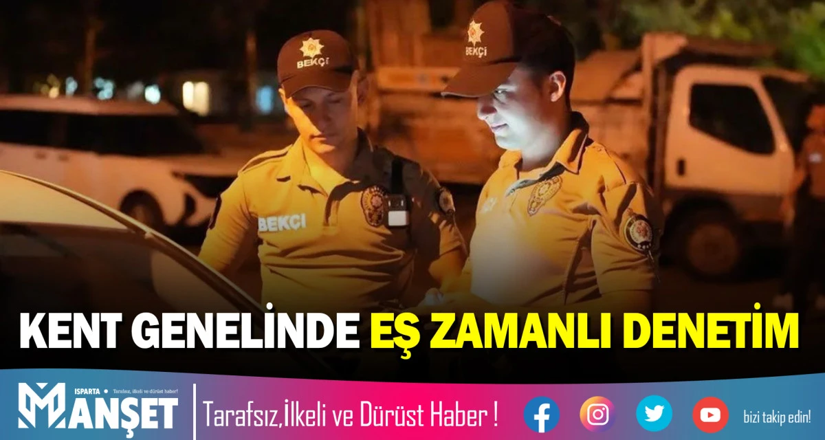 KENT GENELİNDE EŞ ZAMANLI DENETİM
