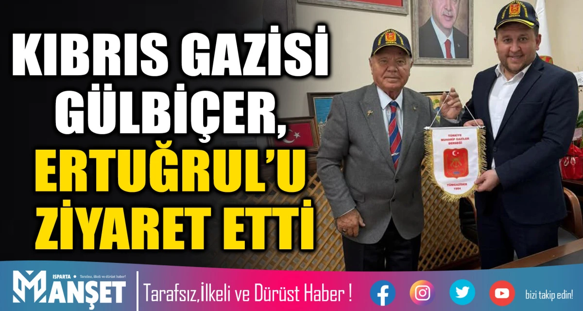 KIBRIS GAZİSİ G&Uuml;LBİ&Ccedil;ER, ERTUĞRUL&rsquo;U ZİYARET ETTİ