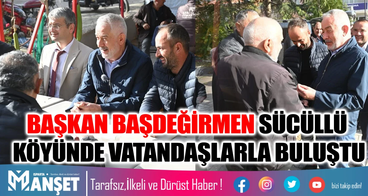  Köy halkı: “Isparta’mız pırıl pırıl, sizinle gurur duyuyoruz”