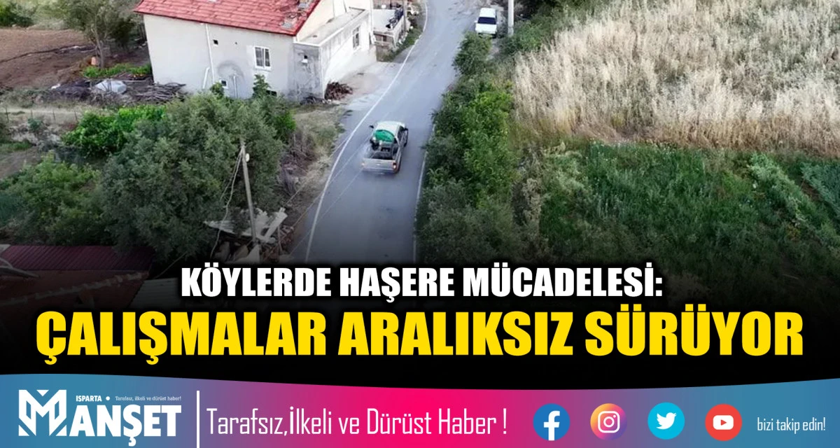 K&Ouml;YLERDE HAŞERE M&Uuml;CADELESİ: &Ccedil;ALIŞMALAR ARALIKSIZ S&Uuml;R&Uuml;YOR