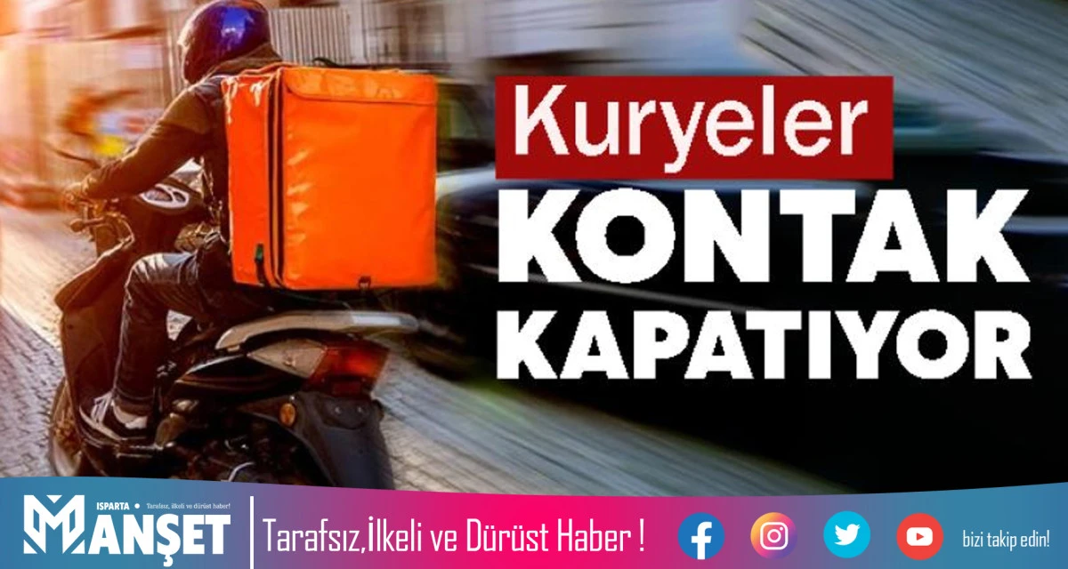 KURYELER KONTAK KAPATIYOR