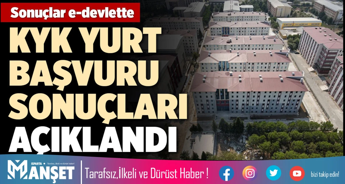 KYK YURT BAŞVURU SONU&Ccedil;LARI A&Ccedil;IKLANDI