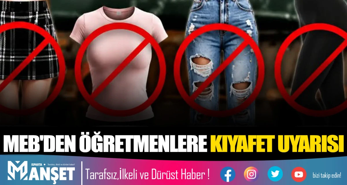 MEB'DEN &Ouml;ĞRETMENLERE KIYAFET UYARISI