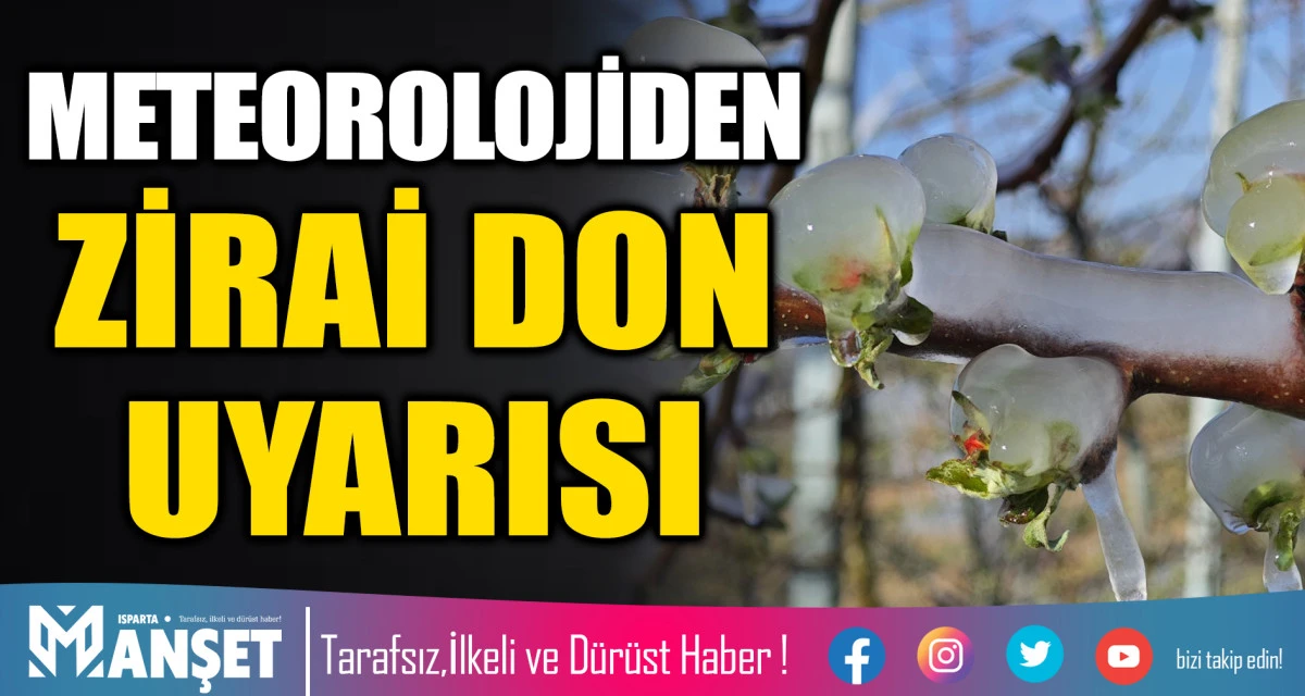 METEOROLOJİDEN ZİRAİ DON UYARISI