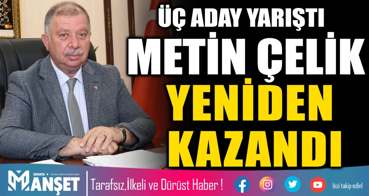 METİN &Ccedil;ELİK YENİDEN KAZANDI