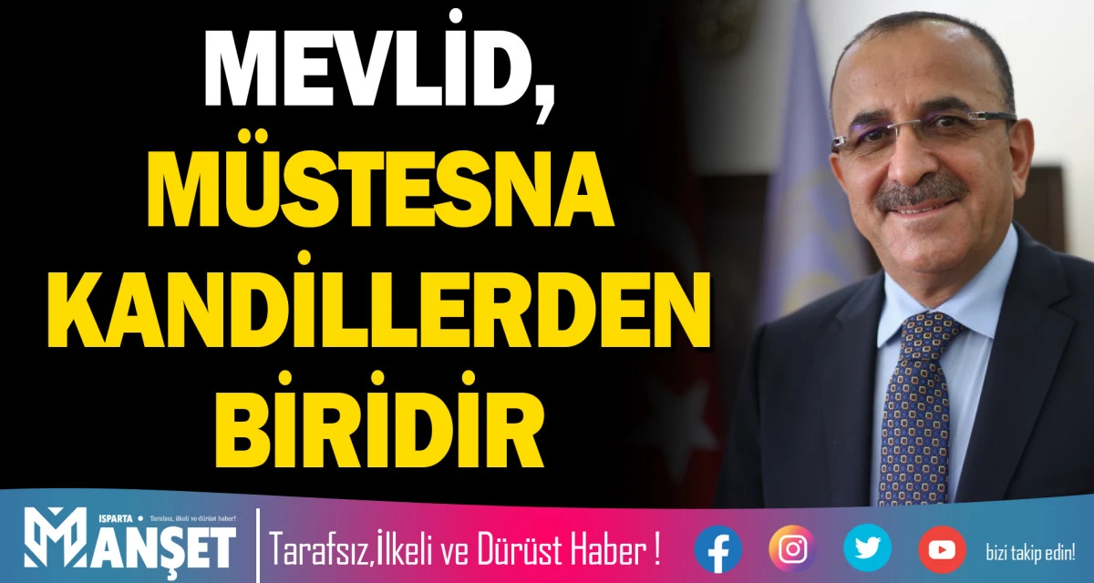 MEVLİD, M&Uuml;STESNA KANDİLLERDEN BİRİDİR