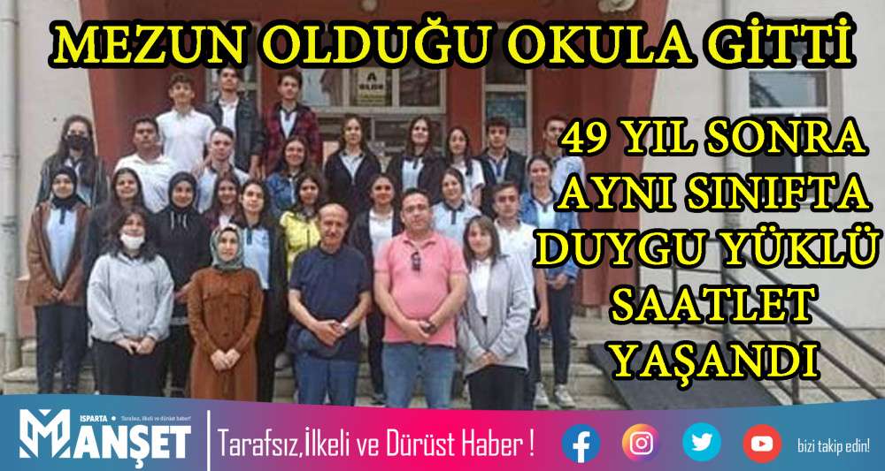 MEZUN OLDUĞU OKULA GİTTİ