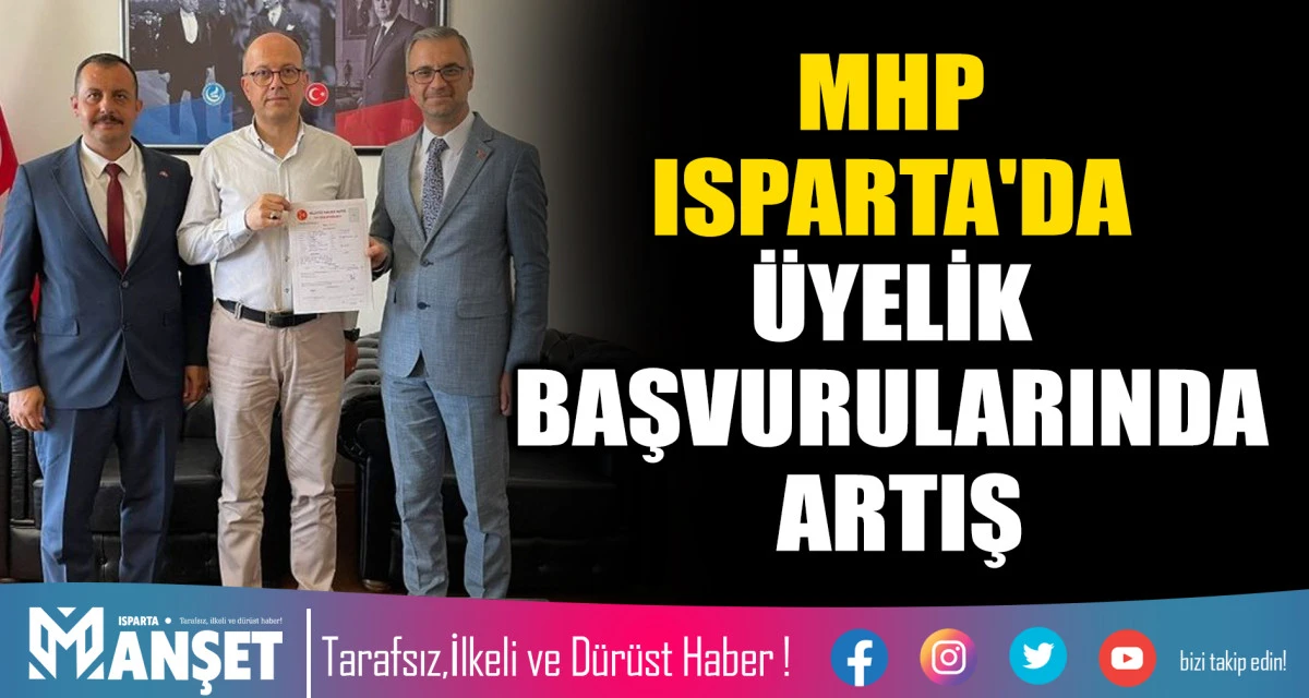 MHP ISPARTA'DA &Uuml;YELİK BAŞVURULARINDA ARTIŞ