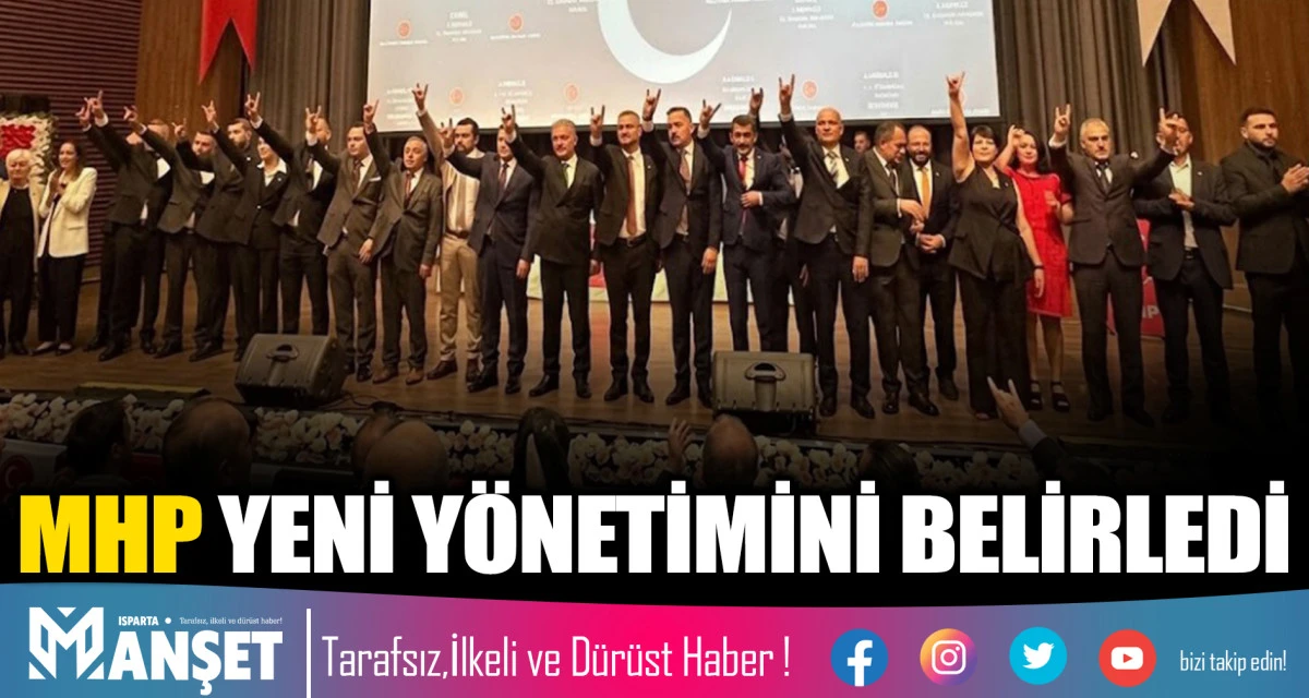 MHP YENİ Y&Ouml;NETİMİNİ BELİRLEDİ