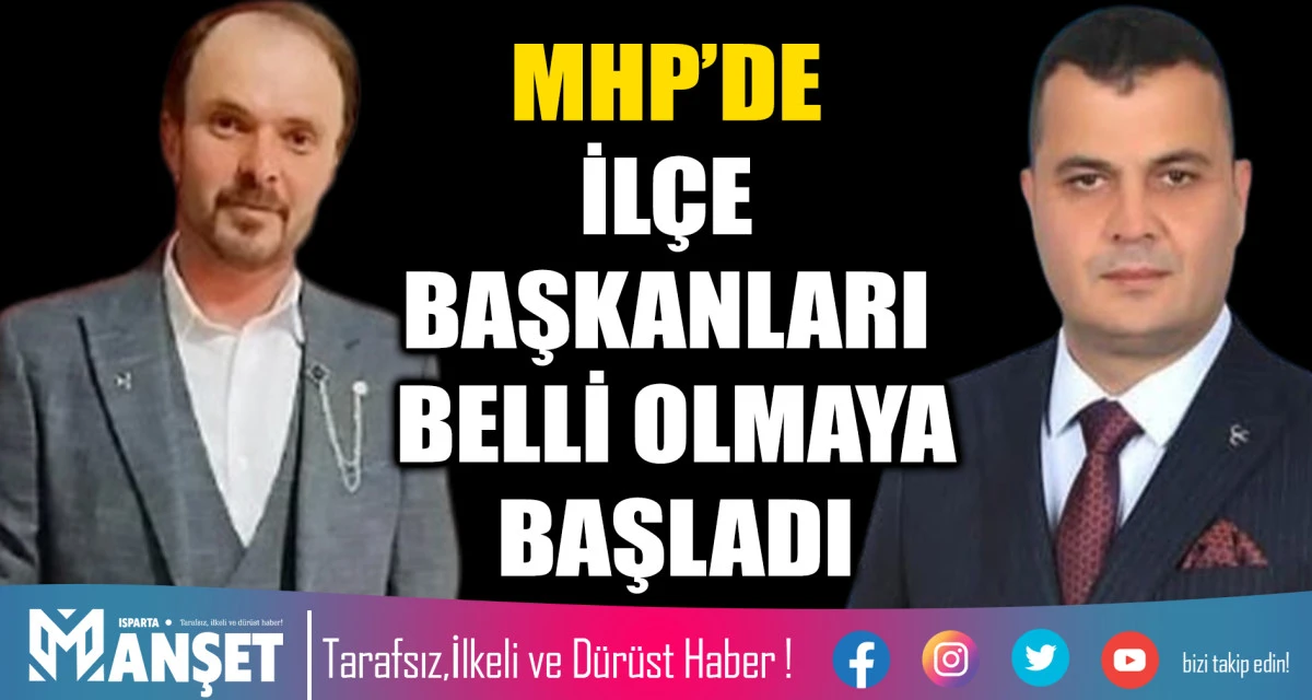 MHP&rsquo;DE İL&Ccedil;E BAŞKANLARI BELLİ OLMAYA BAŞLADI