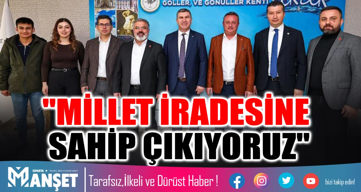 "MİLLET İRADESİNE SAHİP &Ccedil;IKIYORUZ"