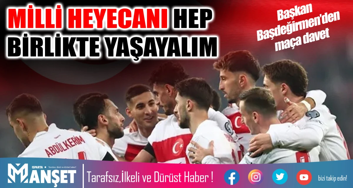 MİLLİ HEYECANI HEP BİRLİKTE YAŞAYALIM