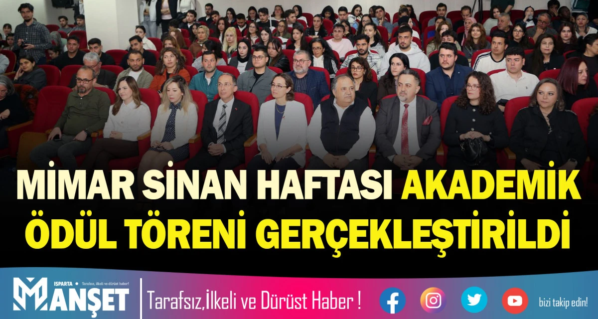 MİMAR SİNAN HAFTASI AKADEMİK &Ouml;D&Uuml;L T&Ouml;RENİ GER&Ccedil;EKLEŞTİRİLDİ