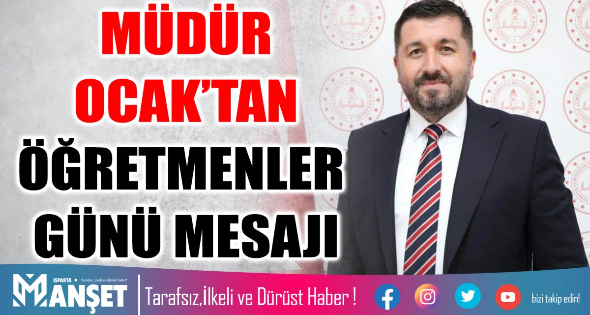 M&Uuml;D&Uuml;R OCAK&rsquo;TAN &Ouml;ĞRETMENLER G&Uuml;N&Uuml; MESAJI