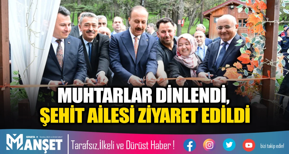 MUHTARLAR DİNLENDİ, ŞEHİT AİLESİ ZİYARET EDİLDİ