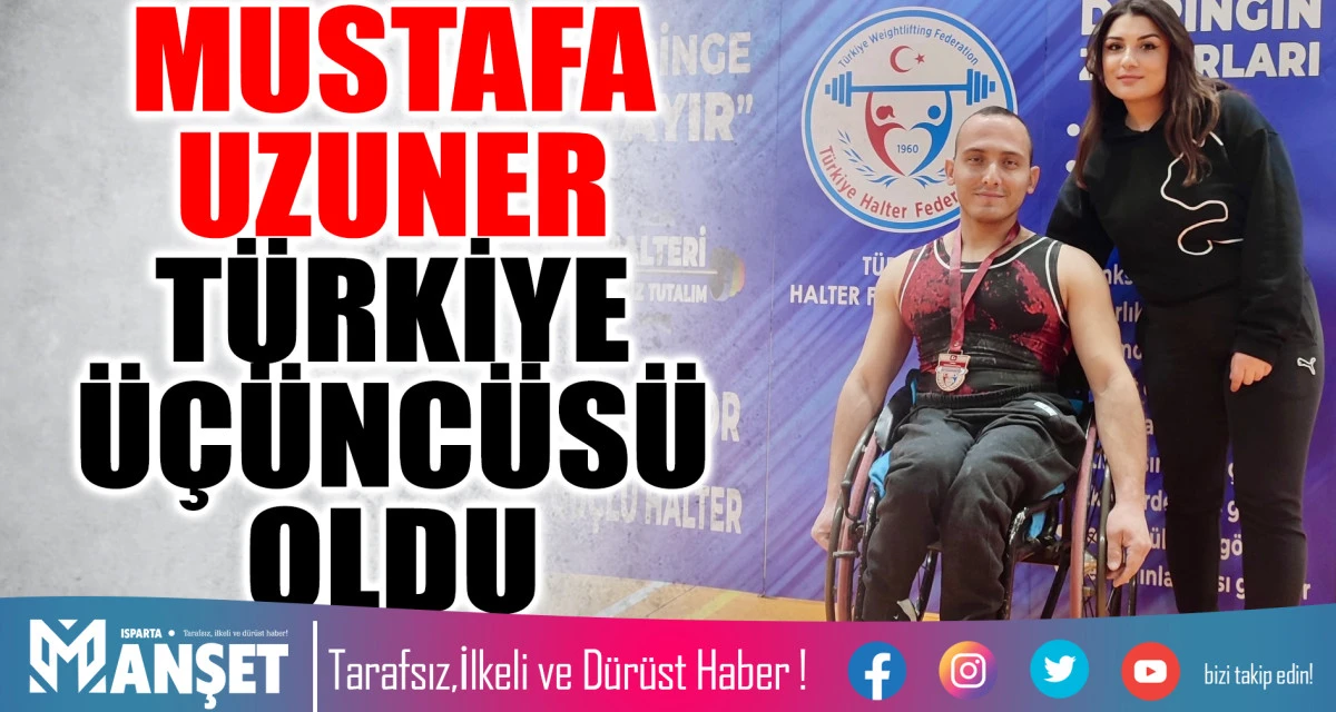MUSTAFA UZUNER T&Uuml;RKİYE &Uuml;&Ccedil;&Uuml;NC&Uuml;S&Uuml; OLDU