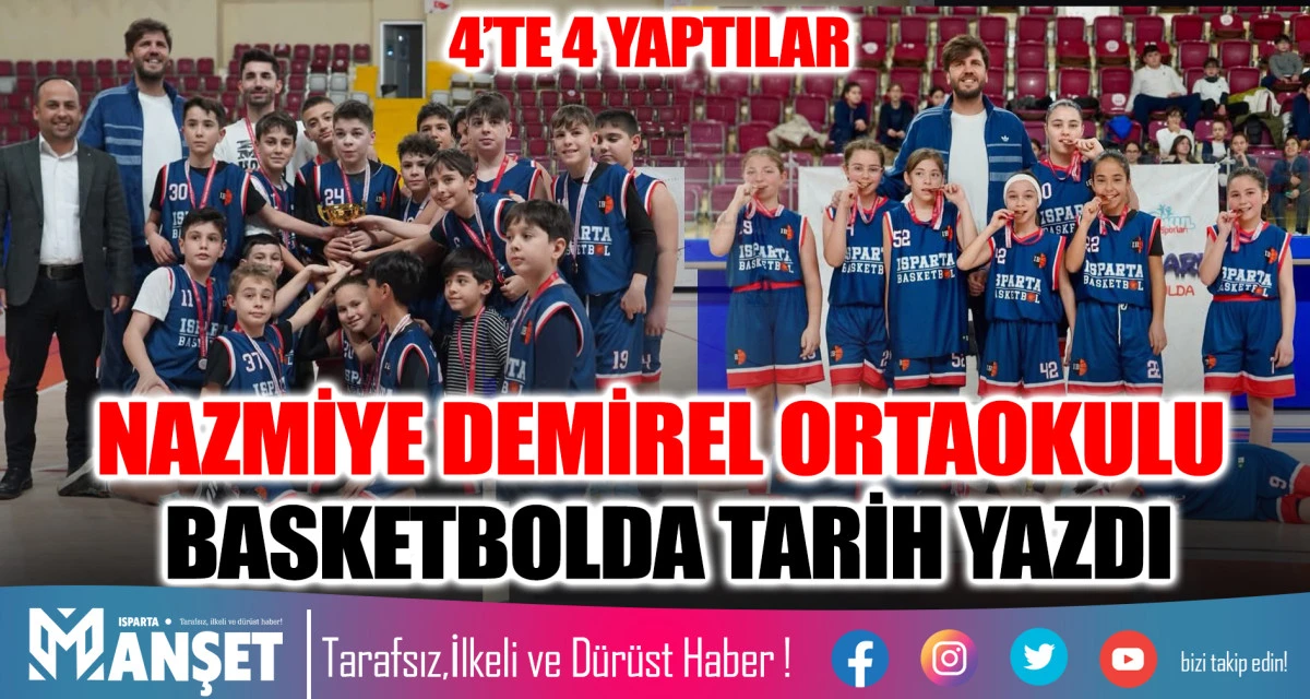 NAZMİYE DEMİREL ORTAOKULU BASKETBOLDA TARİH YAZDI 4&rsquo;TE 4 YAPTILAR