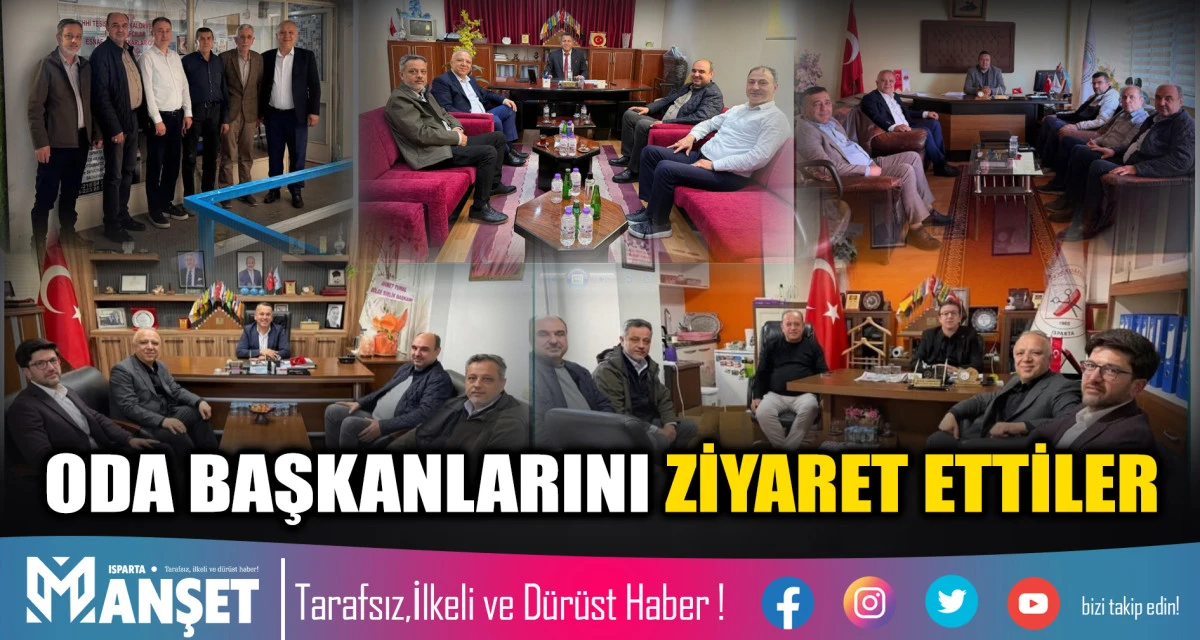 ​ODA BAŞKANLARINI ZİYARET ETTİLER