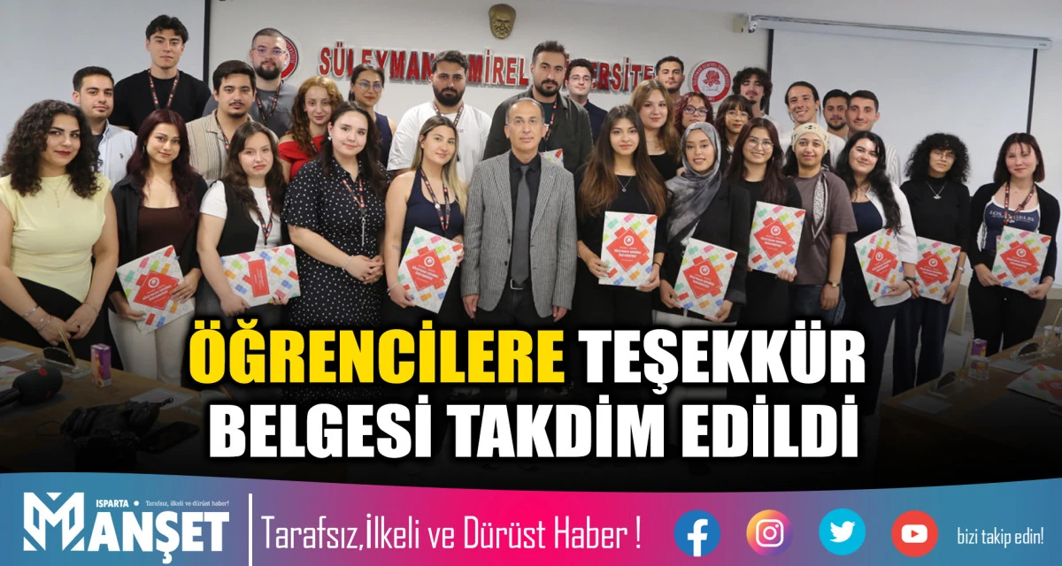 &Ouml;ĞRENCİLERE TEŞEKK&Uuml;R BELGESİ TAKDİM EDİLDİ