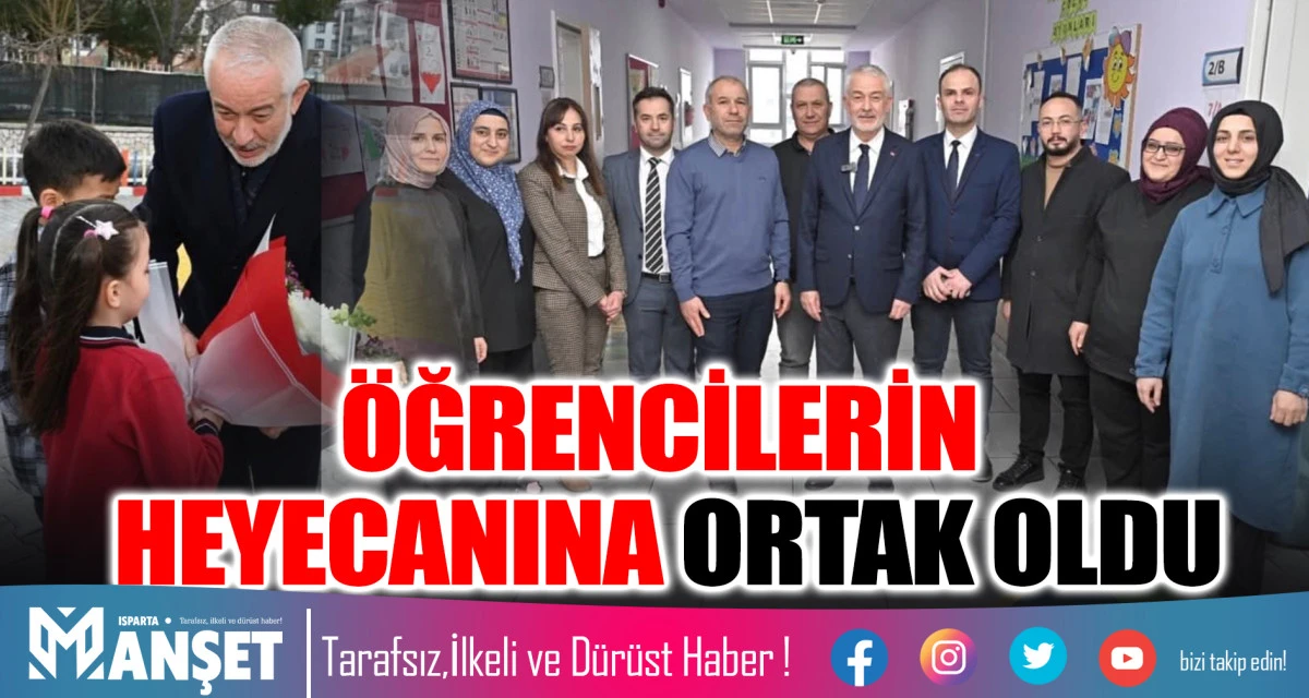 &Ouml;ĞRENCİLERİN HEYECANINA ORTAK OLDU