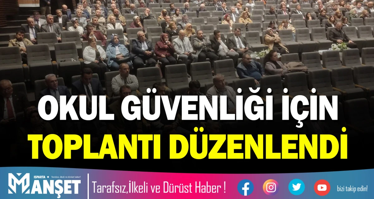 OKUL G&Uuml;VENLİĞİ İ&Ccedil;İN TOPLANTI D&Uuml;ZENLENDİ