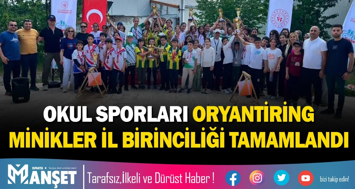 OKUL SPORLARI ORYANTİRİNG MİNİKLER İL BİRİNCİLİĞİ TAMAMLANDI