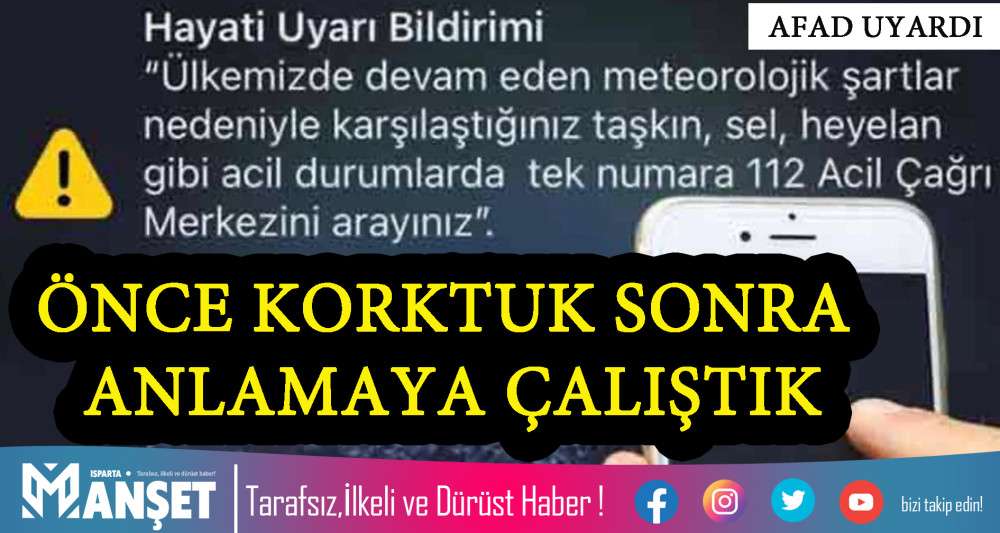 &Ouml;NCE KORKTUK SONRA ANLAMAYA &Ccedil;ALIŞTIK