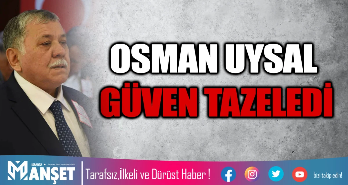 OSMAN UYSAL G&Uuml;VEN TAZELEDİ