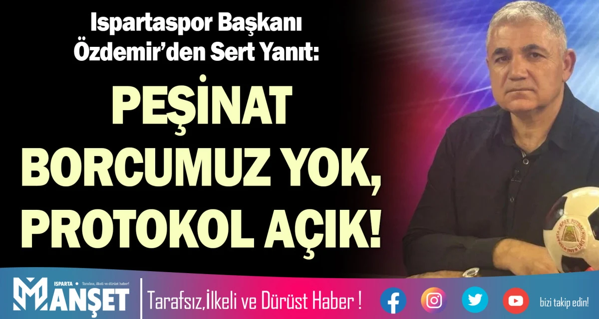 PEŞİNAT BORCUMUZ YOK, PROTOKOL A&Ccedil;IK!