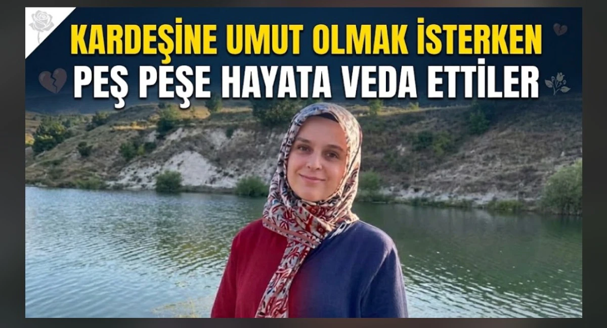 PEŞPEŞE HAYATA VEDA ETTİLER