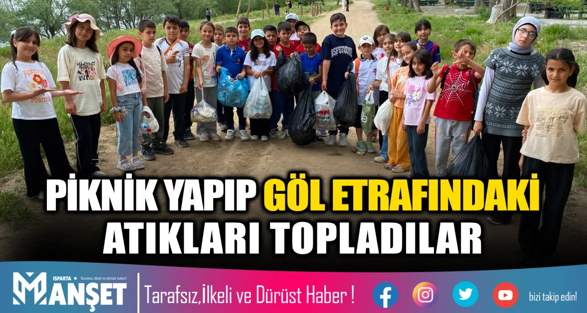 PİKNİK YAPIP G&Ouml;L ETRAFINDAKİ ATIKLARI TOPLADILAR