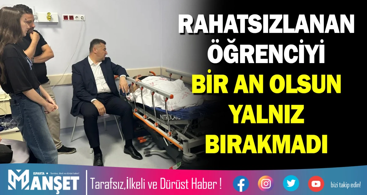 RAHATSIZLANAN &Ouml;ĞRENCİYİ BİR AN OLSUN YALNIZ BIRAKMADI
