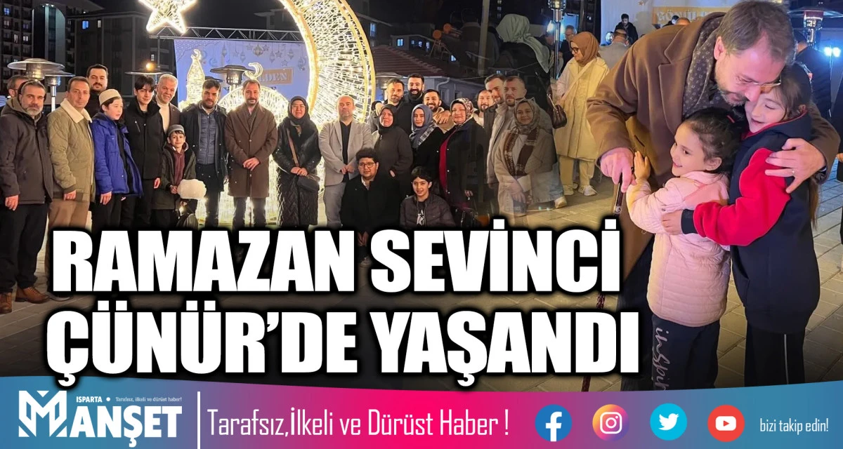 RAMAZAN SEVİNCİ &Ccedil;&Uuml;N&Uuml;R&rsquo;DE YAŞANDI
