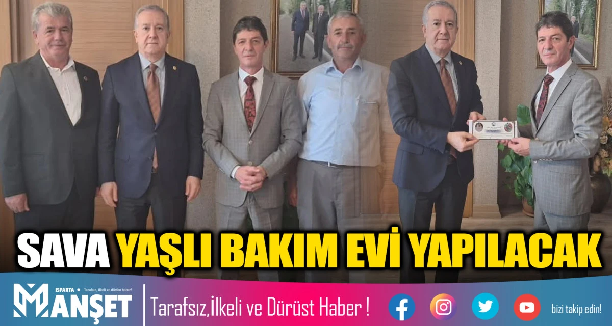 SAVA YAŞLI BAKIM EVİ YAPILACAK