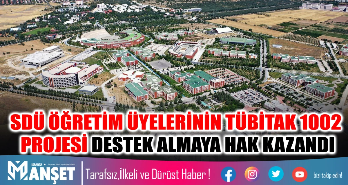 SD&Uuml; &Ouml;ĞRETİM &Uuml;YELERİNİN T&Uuml;BİTAK 1002 PROJESİ DESTEK ALMAYA HAK KAZANDI