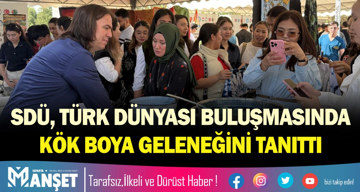 SD&Uuml;, T&Uuml;RK D&Uuml;NYASI BULUŞMASINDA K&Ouml;K BOYA GELENEĞİNİ TANITTI