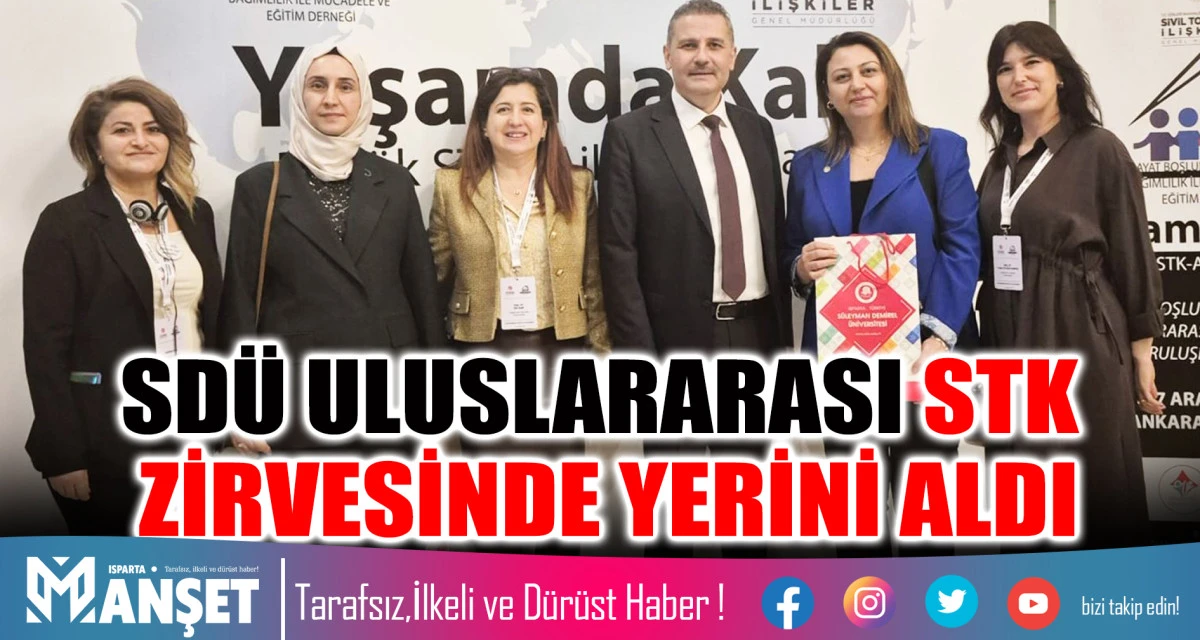 SDÜ ULUSLARARASI STK ZİRVESİNDE YERİNİ ALDI